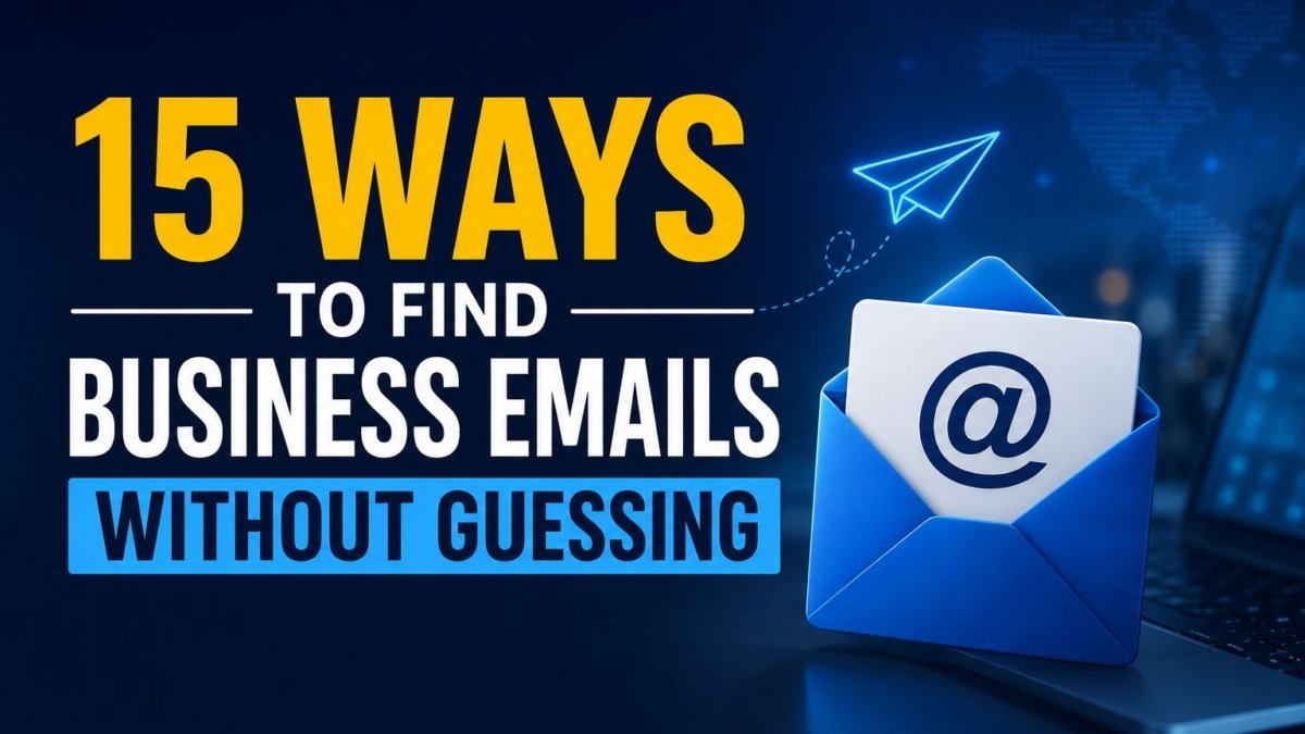 15 Ways to Find Business Emails Without Guessing