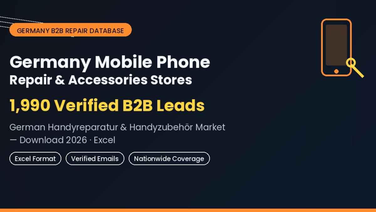Germany mobile phone repair and accessories stores database 1990 verified B2B leads German Handyreparatur Handyzubehör market contacts download 2026 Excel