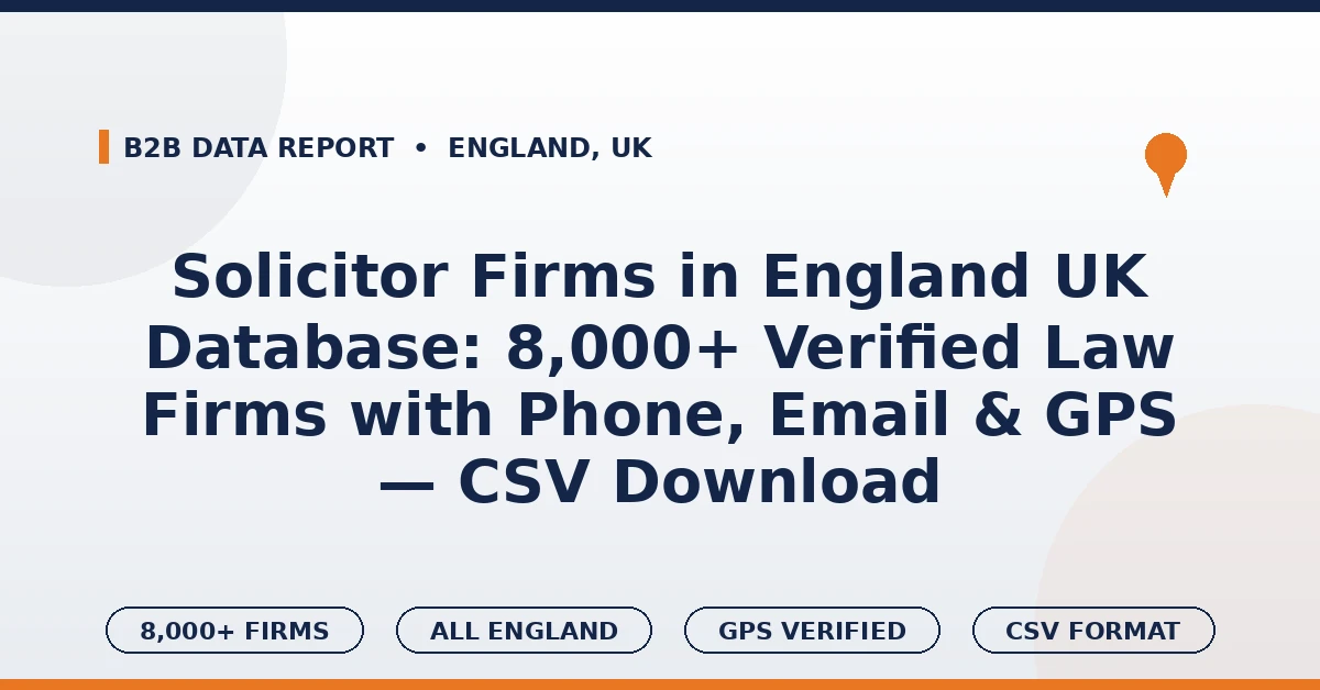 Solicitor firms in England UK database 8000 verified records law firms legal practices phone email GPS services Google Maps CSV download